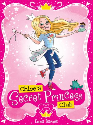 cover image of Chloe's Secret Princess Club
